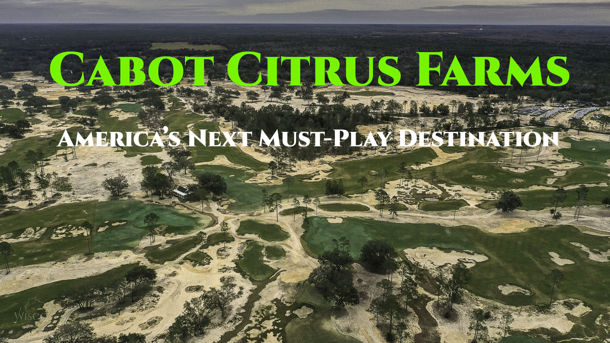 Cabot Citrus Farms: America’s Next Must-Play Destination